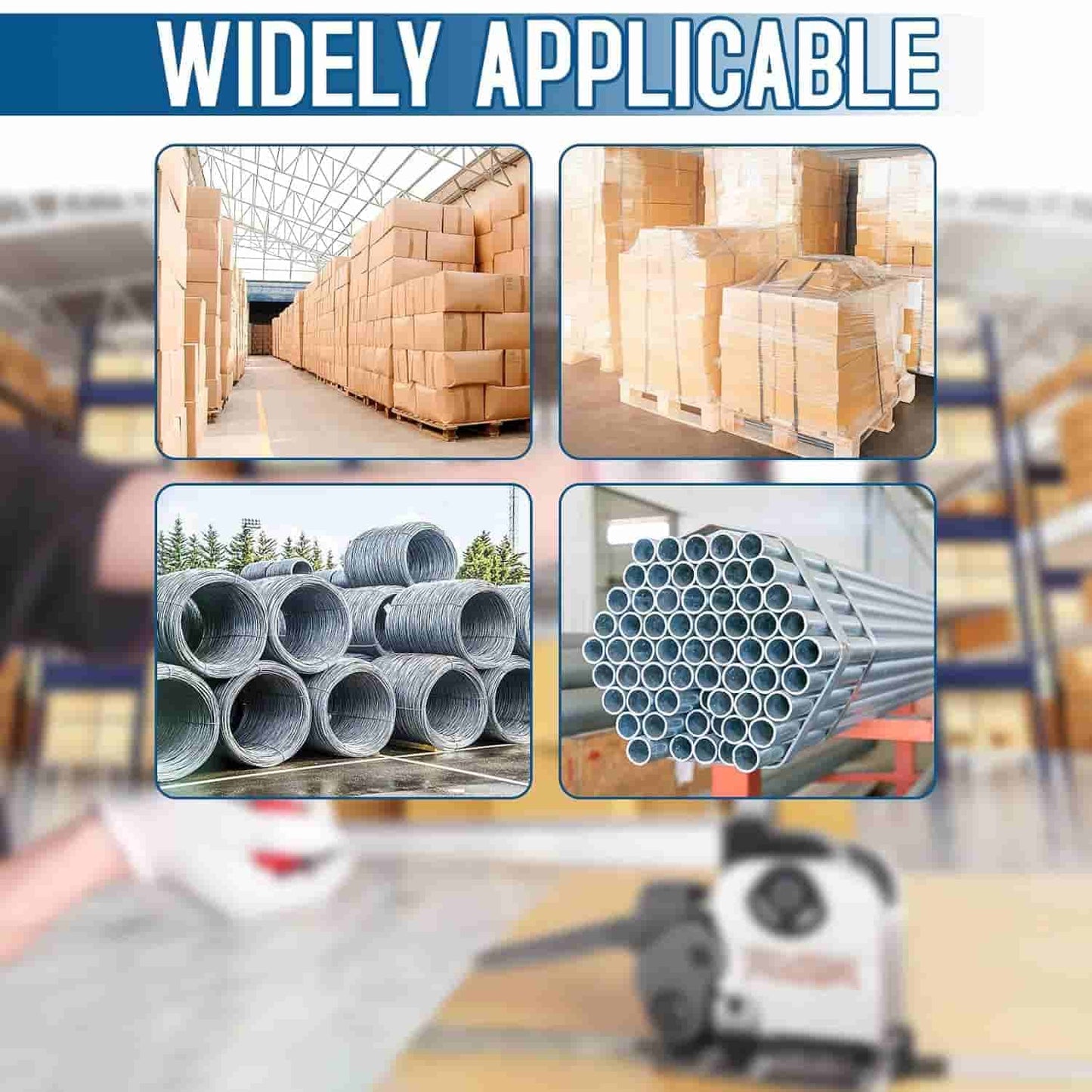 Collage of warehouse scenes with stacked boxes, metal pipes, and a forklift, emphasizing 'widely applicable'.